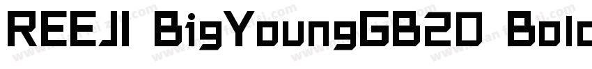 REEJI BigYoungGB20 Bold字体转换